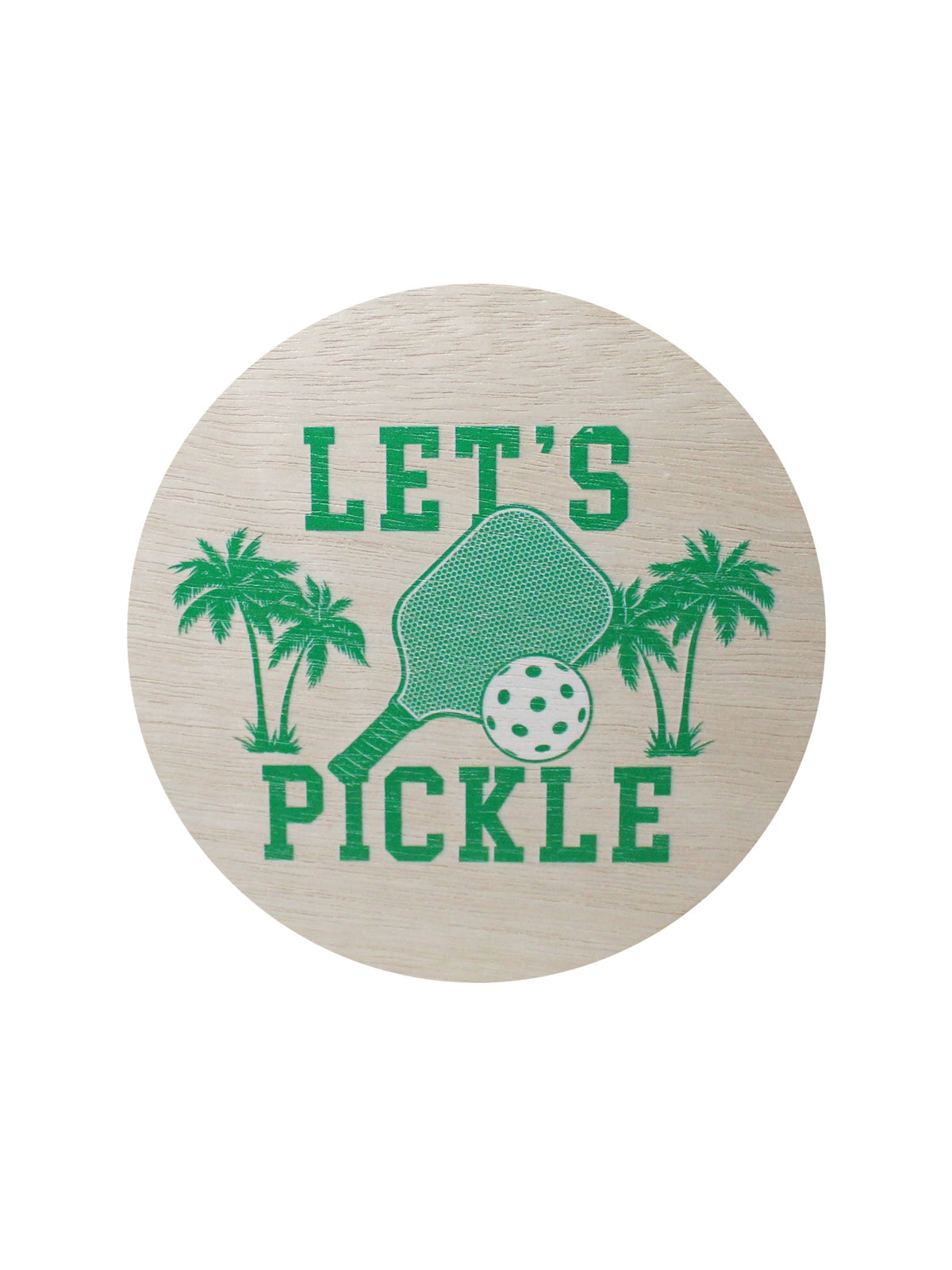 Wood lid with painted "Let's Pickle" pickleball lid